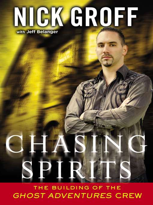 Title details for Chasing Spirits by Nick Groff - Available